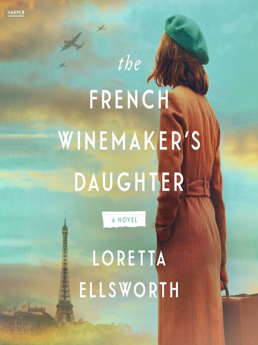 Title details for The French Winemaker's Daughter by Loretta Ellsworth - Wait list